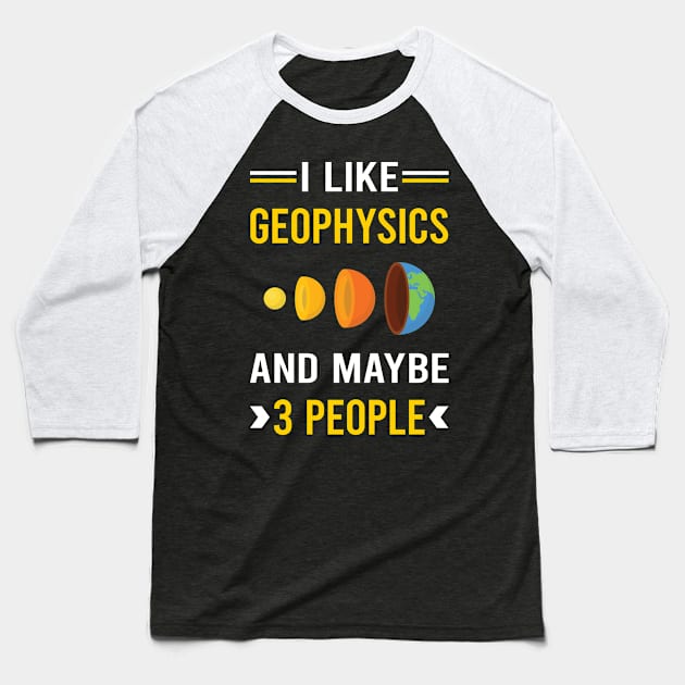 3 People Geophysics Geophysicist Baseball T-Shirt by Bourguignon Aror